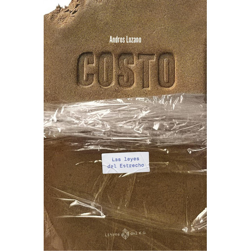 Costo, De Lozano, Andros. Editorial Libros Del K.o En Castellano, 2023