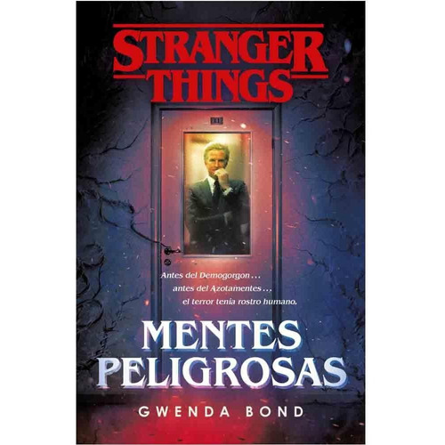 Libro Stranger Things: Mentes Peligrosas. - Gwenda Bond
