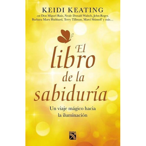 Libro De La Sabiduria, El, De Keating, Keidi. Editorial Diana - Emece En Español