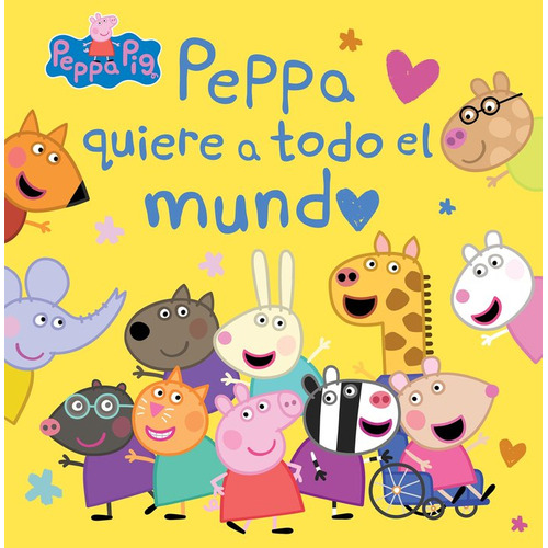 Peppa Pig. Un Cuento - Peppa Quiere A Todo El Mundo, De Hasbro. Editorial Beascoa, Ediciones, Tapa Dura En Español