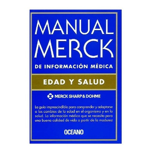 Manual Merck De Información Médica: No Aplica, De Equipo De Merck, Sharp & Dohme. Serie No Aplica, Vol. No Aplica. Editorial Océano, Tapa Dura, Edición No Aplica En Español, 2004