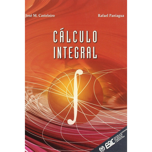 Calculo Integral O.varias - Casteleiro Villalba, Jose M.