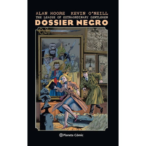 The League of Extraordinary Gentlemen Dossier Negro (Nueva edición), de Moore, Alan. Serie Cómics Editorial Comics Mexico, tapa blanda en español, 2019