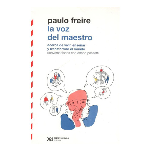 Libro La Voz Del Maestro Paulo Freire