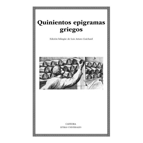 Quinientos Epigramas Griegos, De Aa. Vv.. Editorial Ediciones Catedra, Tapa Blanda En Español