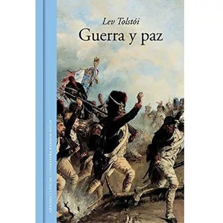 Lev Tolstói - Guerra Y Paz