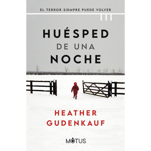 Libro Huésped De Una Noche - Heather Gudenkauf - Motus