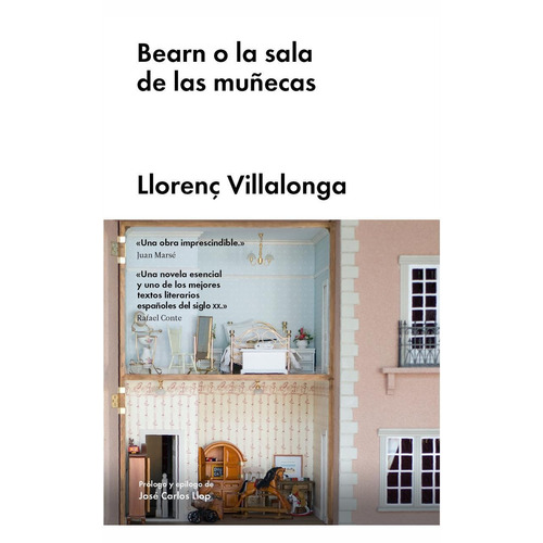 Bearn o la sala de las muñecas, de Villaloga, LLorenc. Editorial Malpaso, tapa dura en español, 2018