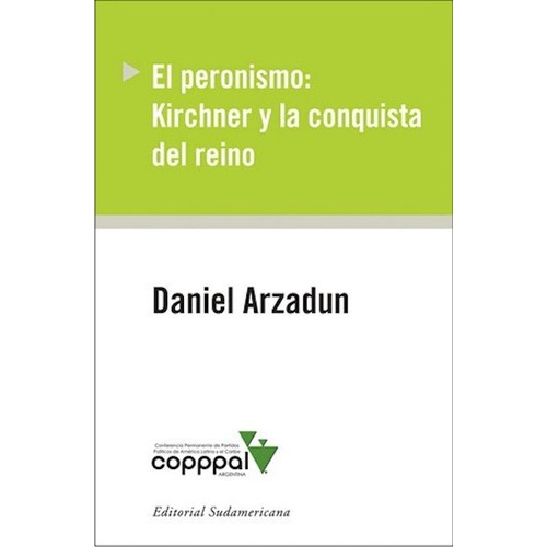 Peronismo Kirchner Y La Conquista Del Reino D Arzadun !