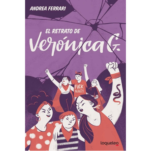 Retrato De Veronica G. - Loqueleo Juvenil, De Ferrari, Andrea. Editorial Santillana, Tapa Blanda En Español, 2020
