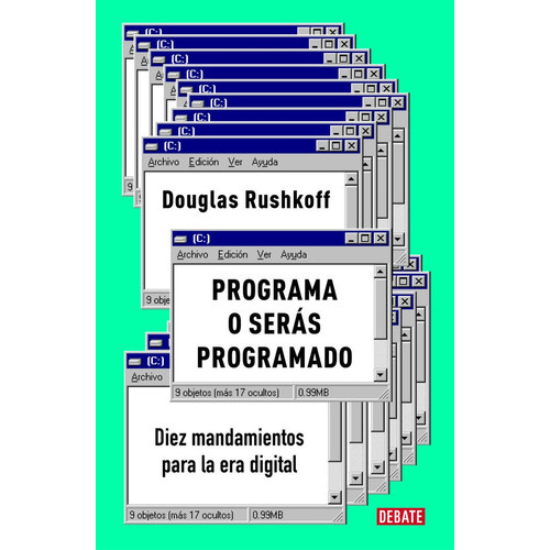 Programa O Seras Programado, De Rushkoff, Douglas. Editorial Debate, Tapa Blanda En Español