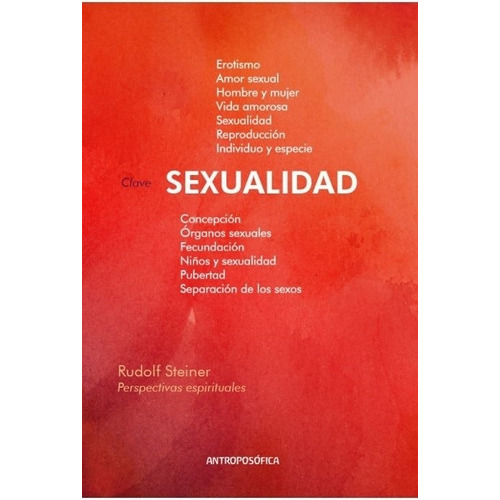 Sexualidad, De Rudolf Steiner. Editorial Antroposofica En Español