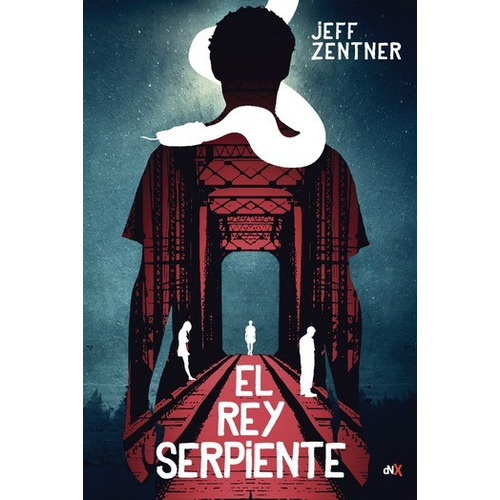 El Rey Serpiente: No, De Jeff Zentner. Serie No, Vol. No. Editorial Nuevo Extremo, Tapa Blanda, Edición No En Español, 1