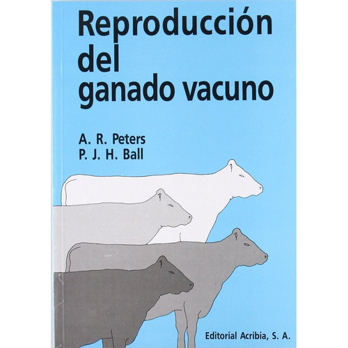 Reproducciãâ³n Del Ganado Vacuno, De Peters, August. Editorial Acribia, S.a., Tapa Blanda En Español