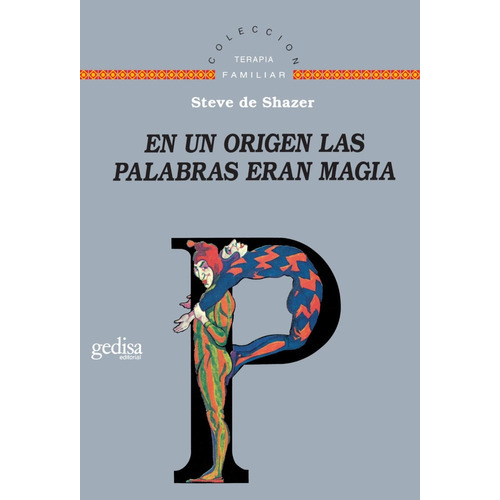 En Un Origen Las Palabras Eran Magia, De De Shazer. Editorial Gedisa, Tapa Blanda En Español
