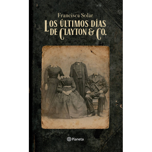 Los Últimos Días De Clayton & Co. - Francisca Solar
