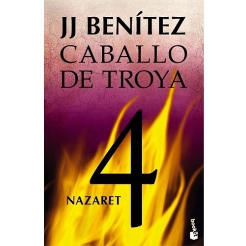 Caballo De Troya 4 - Nazaret J. J. Benítez · Booket