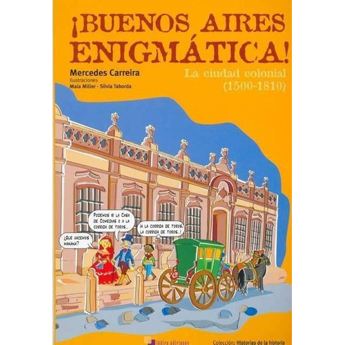 Buenos Aires Enigmatica !, De Mercedes Carreira. Editorial Ludico, Tapa Blanda En Español