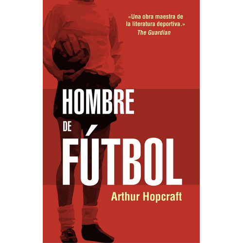 Hombre De Futbol - Hopcraft, Arthur