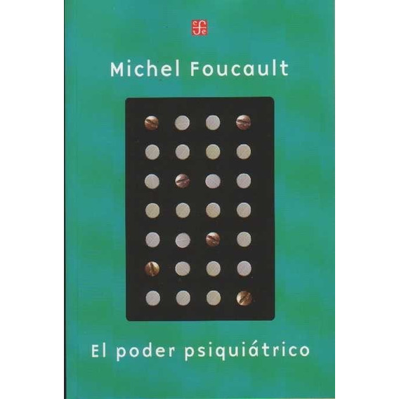 Poder Psiquiátrico / Foucault (envíos)