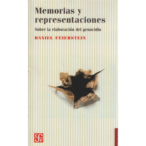 Memorias Y Representaciones Sobre La Elaboracion Del Genocid