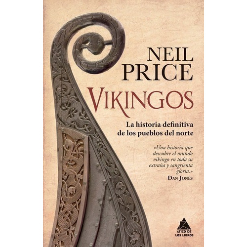 Vikingos. La Historia Definitiva De Los Pueblos Del Norte