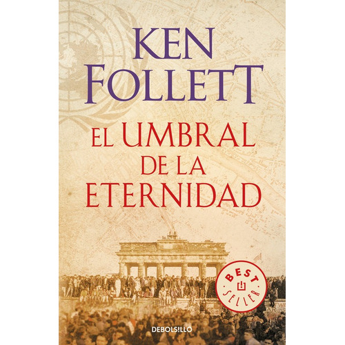 Umbral De La Eternidad The Century 3,el - Follett,ken