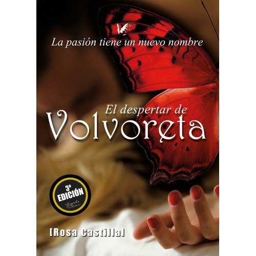 El Despertar De Volvoreta, De Rosa Castilla Diáz-maroto. Editorial Angels Fortune [editions], Tapa Blanda, Edición 3 En Español, 2016