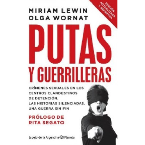 Putas Y Guerrilleras - Wornat / Lewin - Planeta Libro Actual