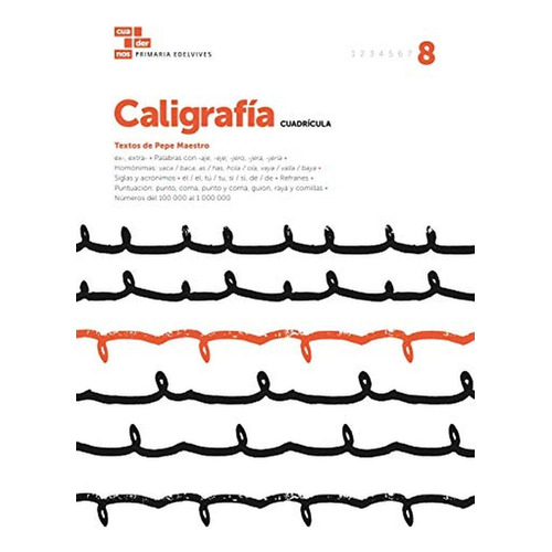 Cuaderno Caligrafãâa 8 (cuadrãâcula), De Maestro Sarrión, José Luis. Editorial Luis Vives (edelvives), Tapa Blanda En Español