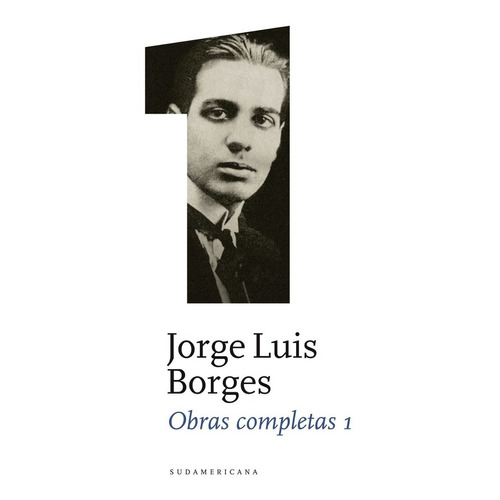 Obras Completas 1 - Jorge Luis Borges - Sudamericana Libro