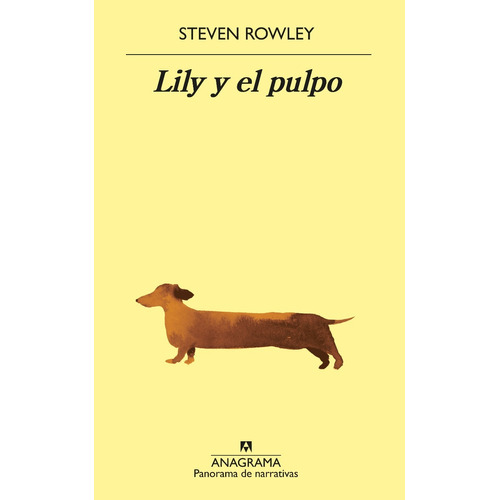 Lily Y El Pulpo. Steven Rowley. Anagrama