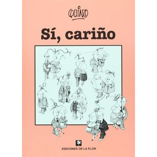 Si, Cariño Quino