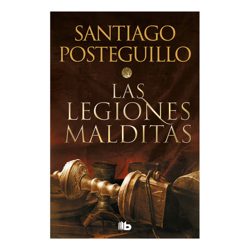 Africanus 2-legiones Malditas, De Posteguillo, Santiago. Editorial B De Bolsillo, Tapa Dura, Edición 1 En Español, 2023