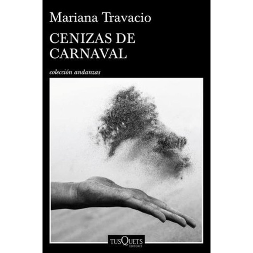 Cenizas De Carnaval - Travacio, Mariana