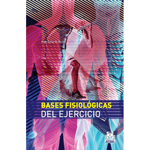 Libro Bases Fisiológicas Del Ejercicio - Bazán - Paidotribo