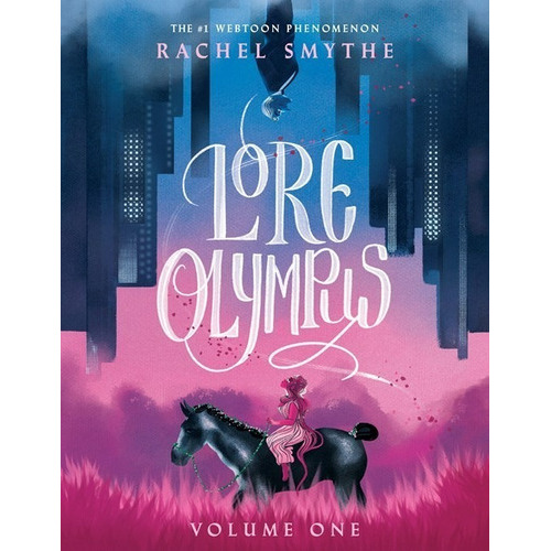 Lore Olympus: Volume One (graphic Novel), De Rachel Smythe. Serie Lore Olympus, Vol. 1. Editorial Penguin Random House Usa, Tapa Dura En Inglés, 2021