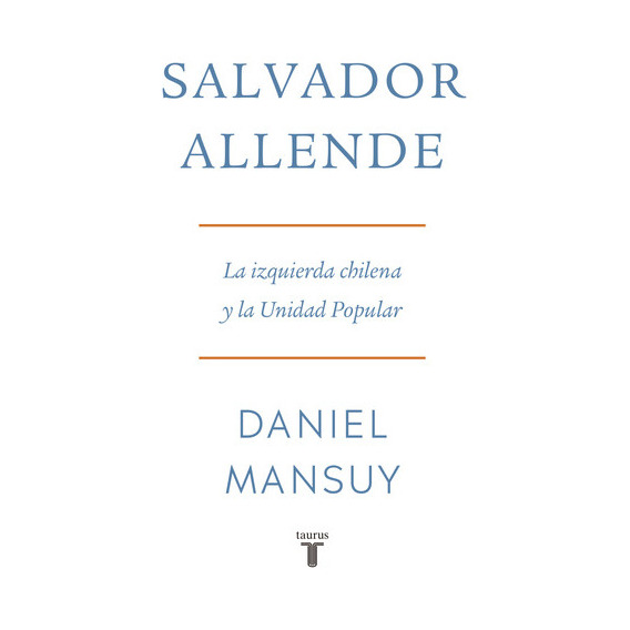 Libro Salvador Allende - Daniel Mansuy