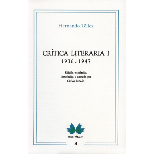 Crítica Literaria I. 1936-1947 Hernando Tellez, De Hernando Téllez. Editorial Instituto Caro Y Cuervo, Tapa Blanda, Edición 1 En Español, 2016