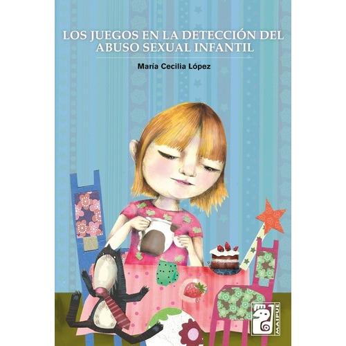 Libro - Juegos En La Deteccion Del Abuso Sexual Infantil, Lo
