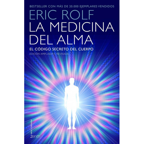 La Medicina Del Alma, De Rolf, Eric. Editorial Zenith, Tapa Blanda En Español