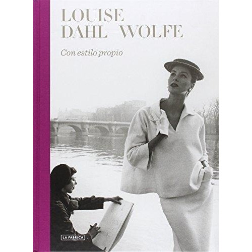 Louise Dahl-wolfe Con Estilo Propio, De Dahl-wolfe, Louise. Editorial La Fabrica, Tapa Blanda En Español