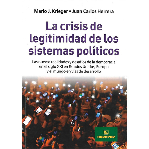 La Crisis De Legitimidad De Los Sistemas Políticos - Errepar