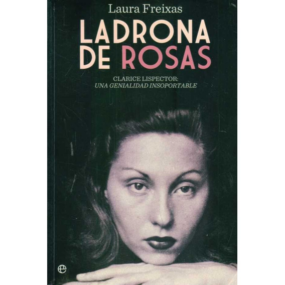 Ladrona De Rosas Clarice Lispector / Freixas (envíos)