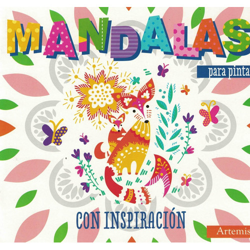 MANDALAS PARA PINTAR CON INSPIRACIÓN - ZORRO, de No Aplica. Editorial Grupo Artemisa en español