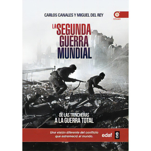 La Segunda Guerra Mundial, De Canales, Carlos. Editorial Edaf, S.l., Tapa Blanda En Español
