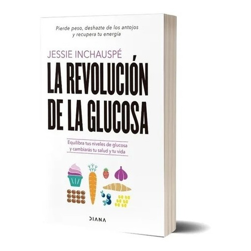 La Revolución De La Glucosa De Jessie Inchauspé - Diana