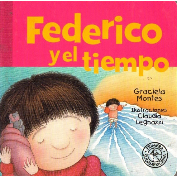 Federico Y El Tiempo - Montes - Sudamericana - Libro T Dura