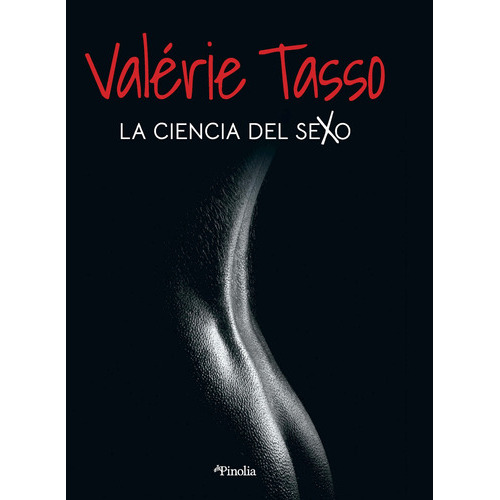 La Ciencia Del Sexo, De Tasso, Valerie. Serie Sociedad Del Siglo Xxi Editorial Almuzara, Tapa Blanda En Español, 2022