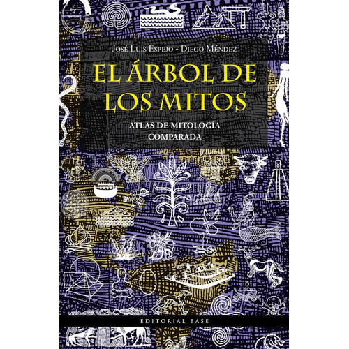 El Arbol De Los Mitos, De Mendez Davila, Diego. Editorial Editorial Base (es), Tapa Blanda En Español